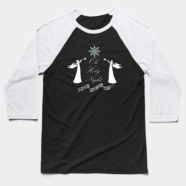 Oh holy night Baseball T-Shirt by Oopsie Daisy!